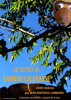 Le secret de Bambou-Calebasse